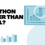 Is Python better than Excel?