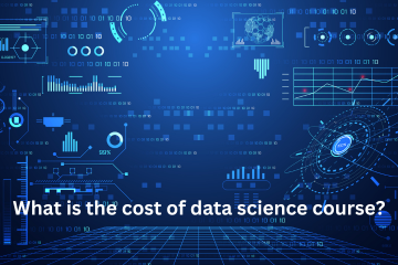 Read more about the article What is the cost of data science course?