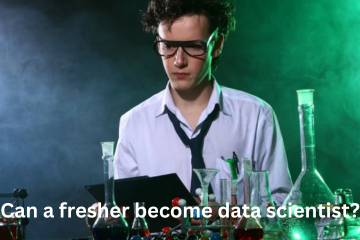 You are currently viewing Can a fresher become a data scientist?