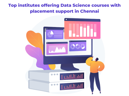 Read more about the article Top institutes offering Data Science courses with placement support in Chennai
