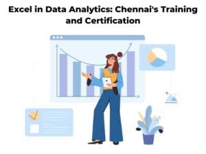 Read more about the article Excel in Data Analytics: Chennai’s Training and Certification